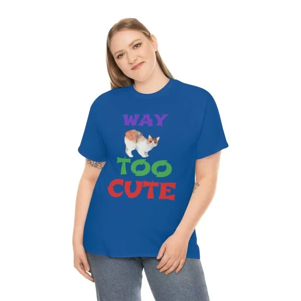 Copy of WAY TOO CUTE Unisex Heavy Cotton Tee - Image 3