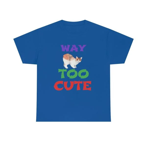 Copy of WAY TOO CUTE Unisex Heavy Cotton Tee