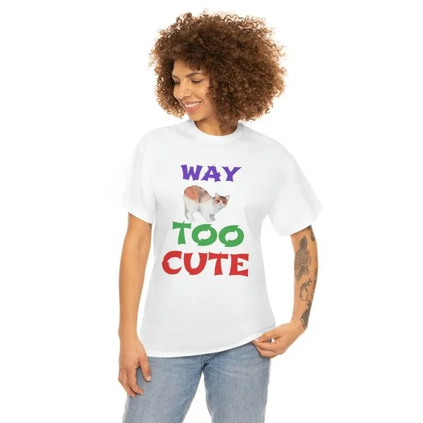 Copy of WAY TOO CUTE Unisex Heavy Cotton Tee - Image 10