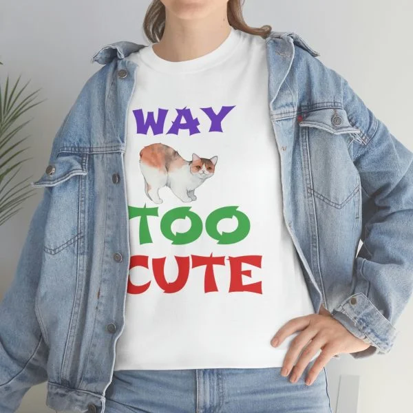 Copy of WAY TOO CUTE Unisex Heavy Cotton Tee - Image 14