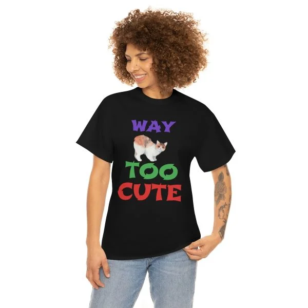 Copy of WAY TOO CUTE Unisex Heavy Cotton Tee - Image 18