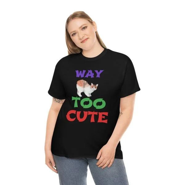Copy of WAY TOO CUTE Unisex Heavy Cotton Tee - Image 19