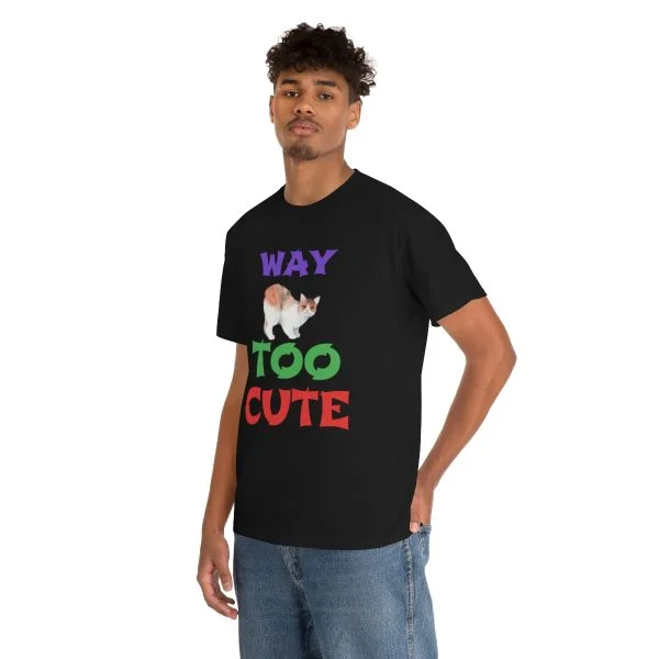 Copy of WAY TOO CUTE Unisex Heavy Cotton Tee - Image 21