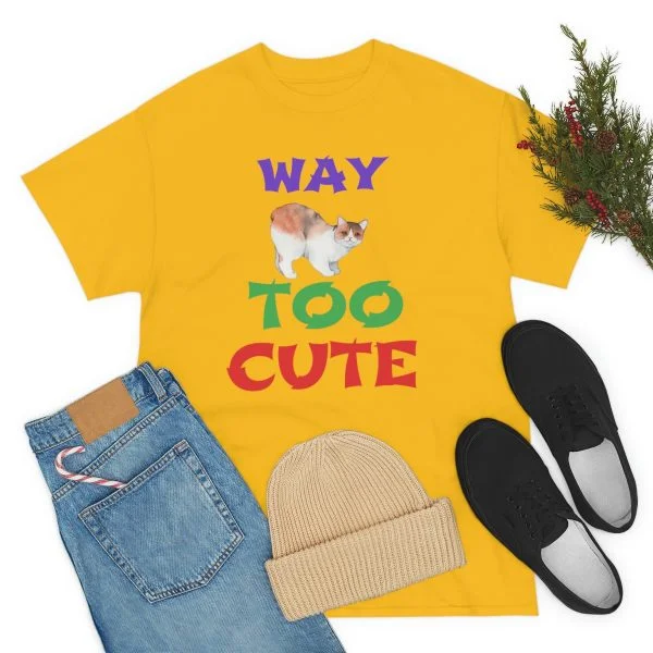 Copy of WAY TOO CUTE Unisex Heavy Cotton Tee - Image 31